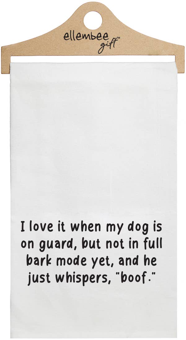 ellembee gift – wholesale Tea towel – White I love it when my dog whispers boof | pet lover towels0
