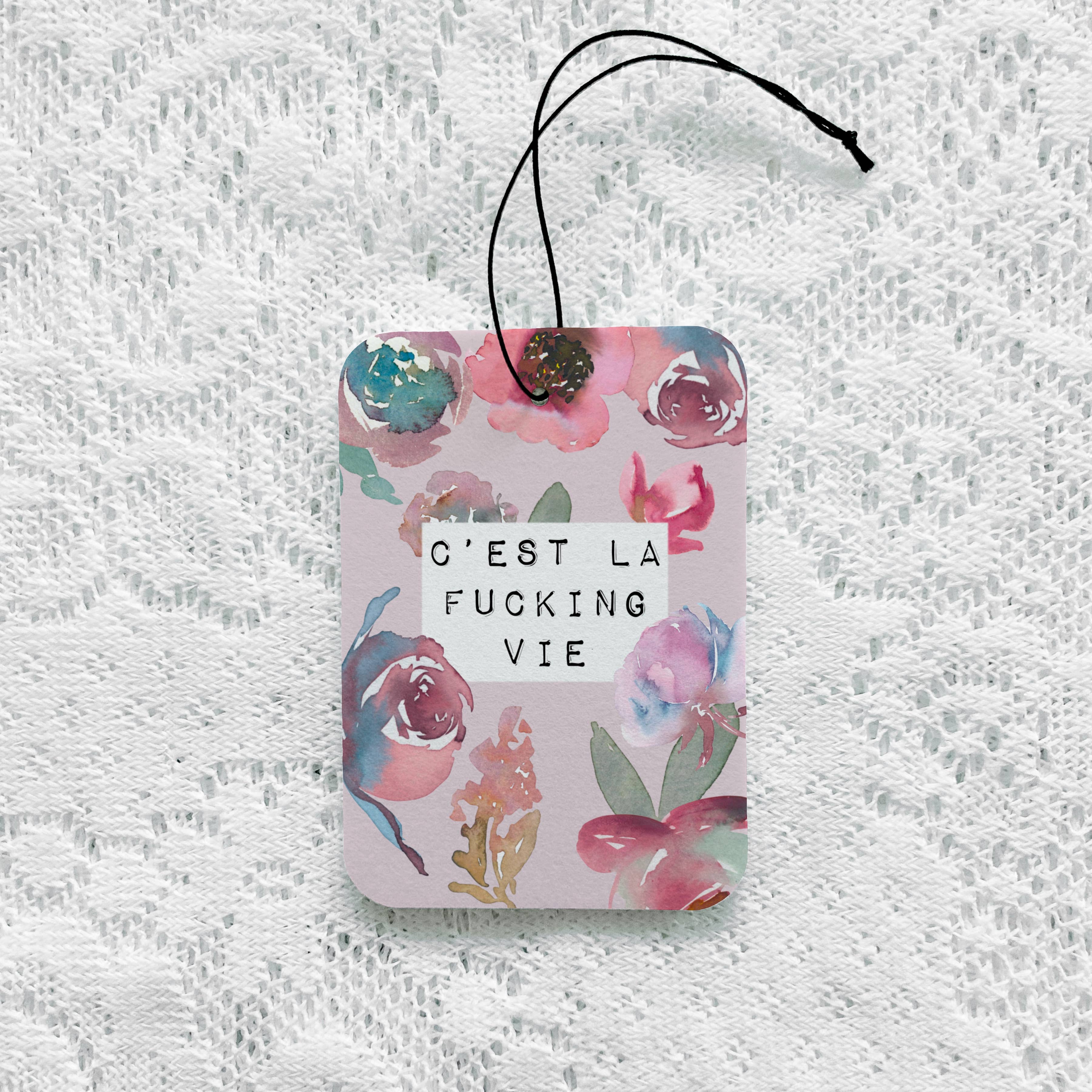 My Cheeky Darling Shop - Wholesale Car Freshener - Women's - C’est La Fucking Vie Air Freshener0