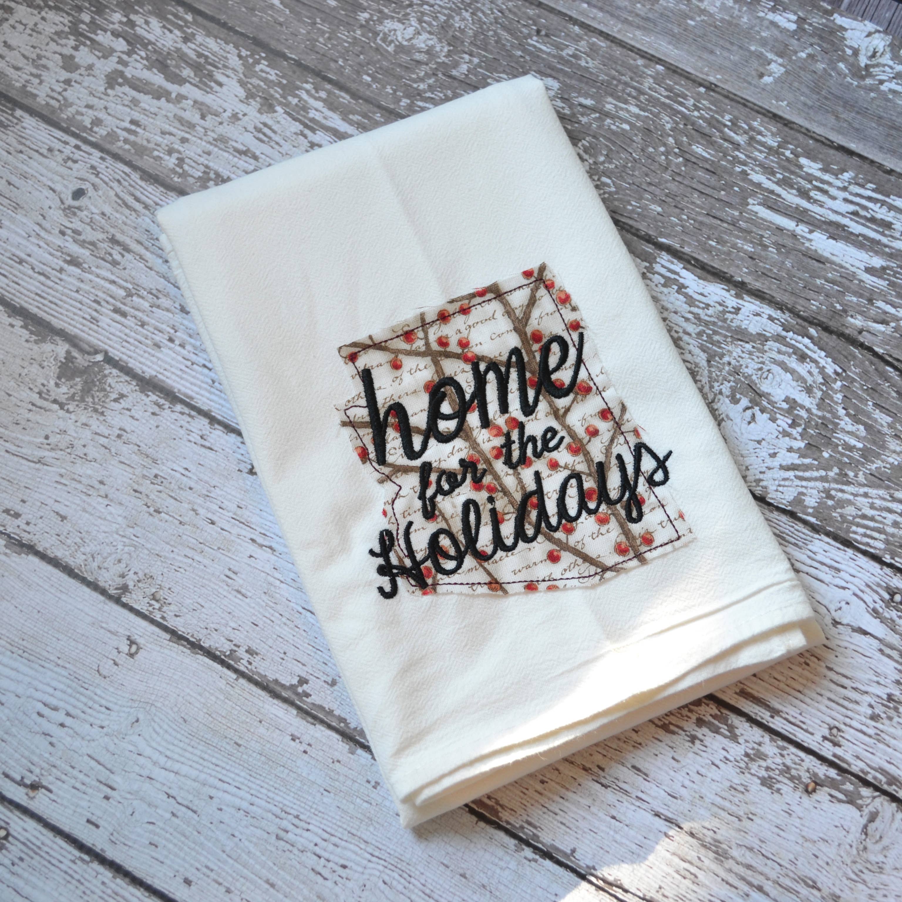SewMuchMoreStore - Wholesale Tea Towel - Home for the Holidays State Tea Towel - Embroidered Towel4