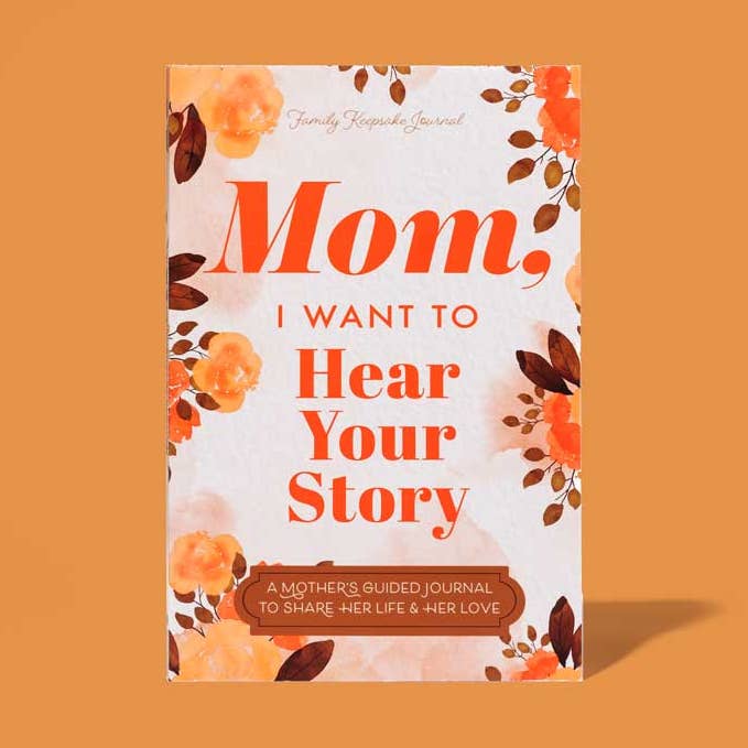 Mom, I Want to Hear Your Story; Popular Mother's Day Gift for wholesale by Hear Your Story