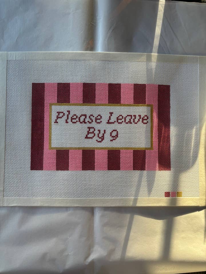 Please Leave By 9 Needlepoint Canvas for wholesale by Knot Your Average Stitch
