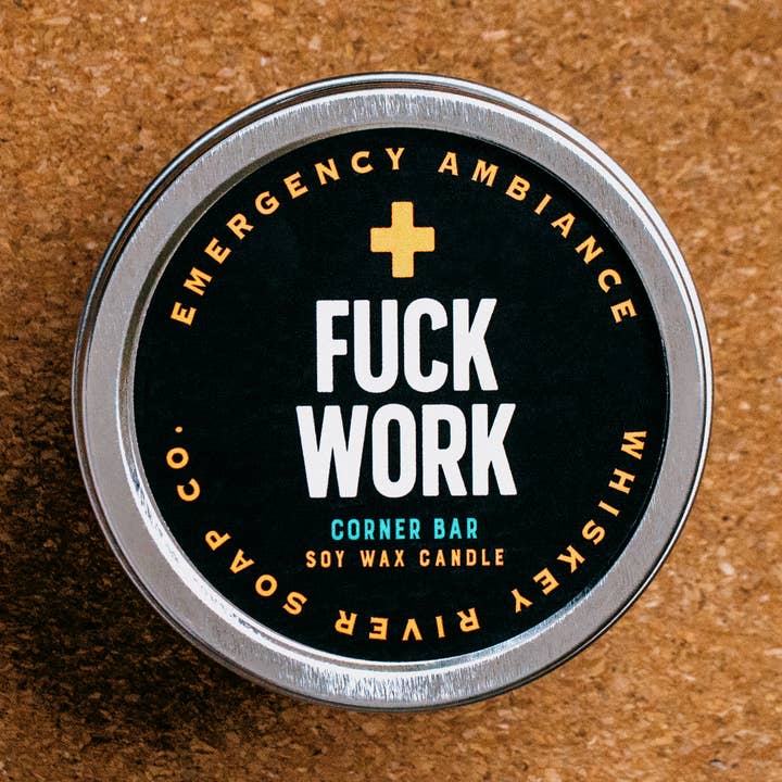 Fuck Work Emergency Ambiance Travel Tin | Funny Candle for wholesale by Whiskey River Soap Co.