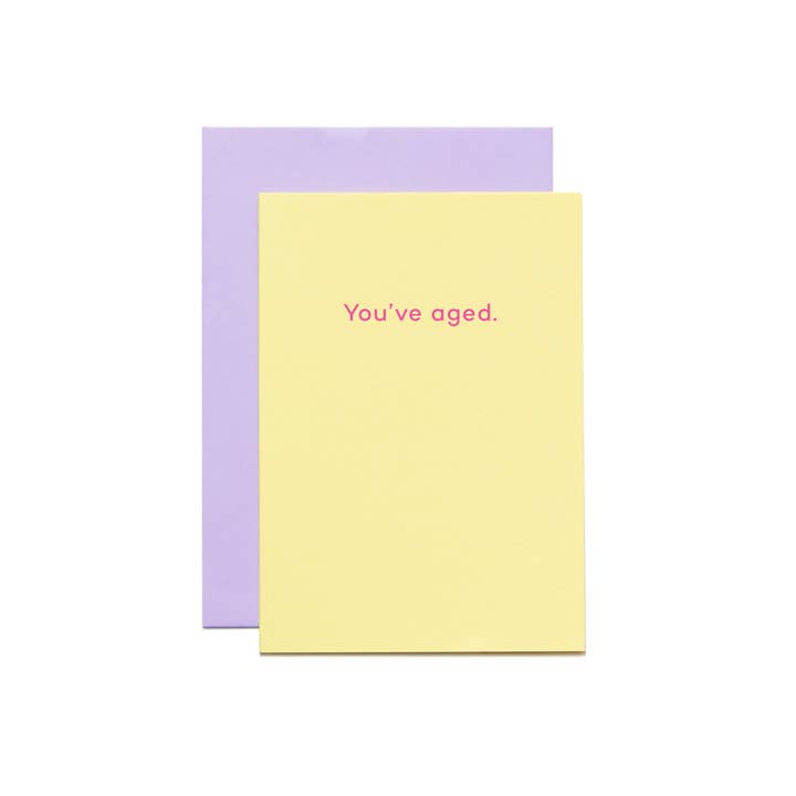Mean Mail – wholesale Birthday card – You've Aged. birthday card1