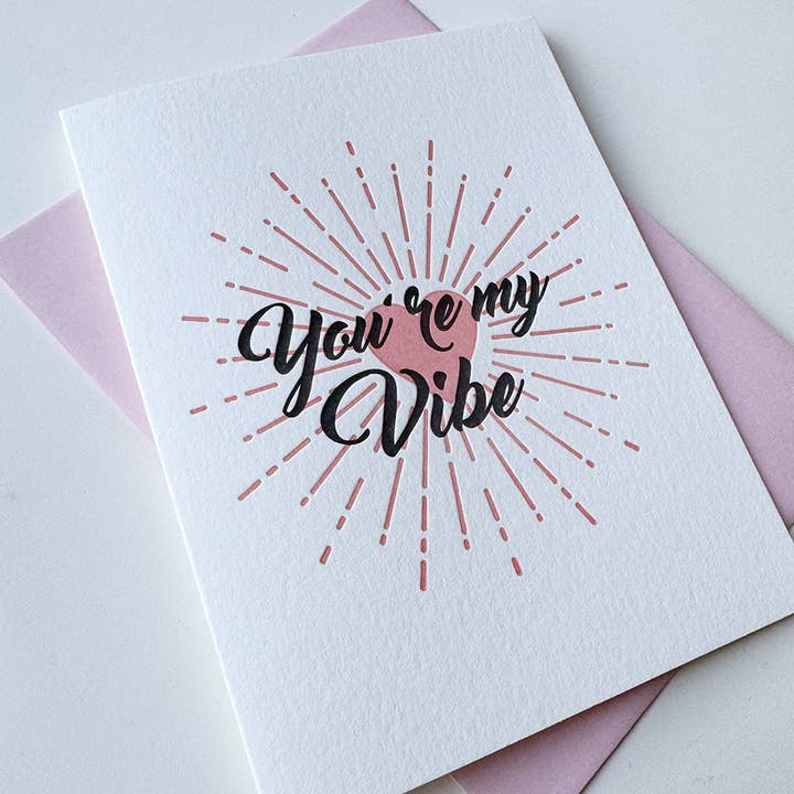 You're My Vibe - Love and Anniversary Valentine's Day Card for wholesale by Steel Petal Press