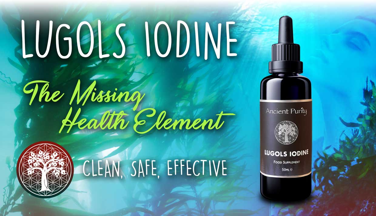 Ancient Purity – wholesale Oral supplement/vitamin – Lugol's Iodine - 50ml Original Formula | High Strength Safe2