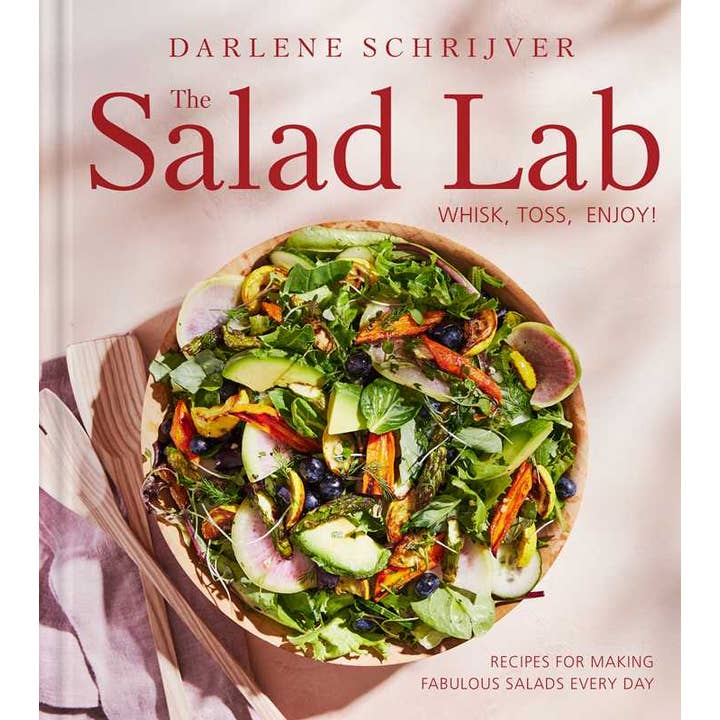 Salad Lab: Whisk, Toss, Enjoy! by Darlene Schrijver for wholesale by Simon & Schuster