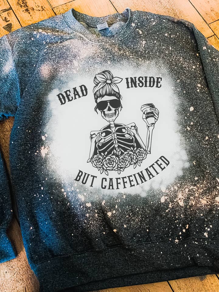 Dead Inside but Caffeinated Fleece Crewneck for wholesale by MM Custom Apparel