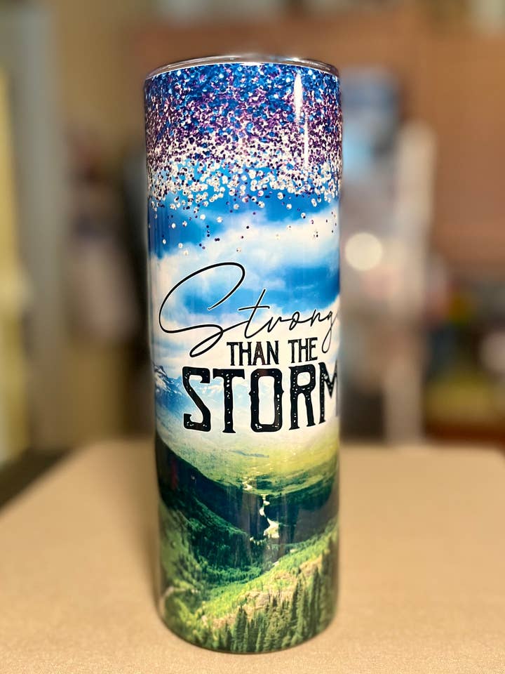 Stronger than the Storm Stainless Steel Tumbler for wholesale by KC Cloud Creations