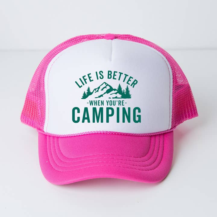 Life Is Better When You're Camping | Foam Trucker Hat for wholesale by Olive And Ivory Wholesale