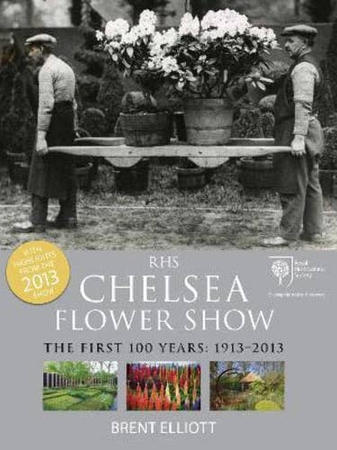 RHS Chelsea Flower Show The First 100 years: 1913-2013 (slight shelf wear) by Brent Elliott for wholesale by Boon Books
