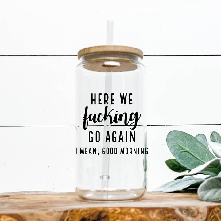 Here We Go Again - Can Glass per la vendita all'ingrosso da parte di Livy Lou Designs + Co