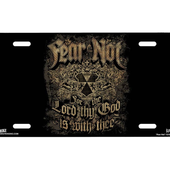 "Fear Not" - Decorative License Plate for wholesale by Airstrike