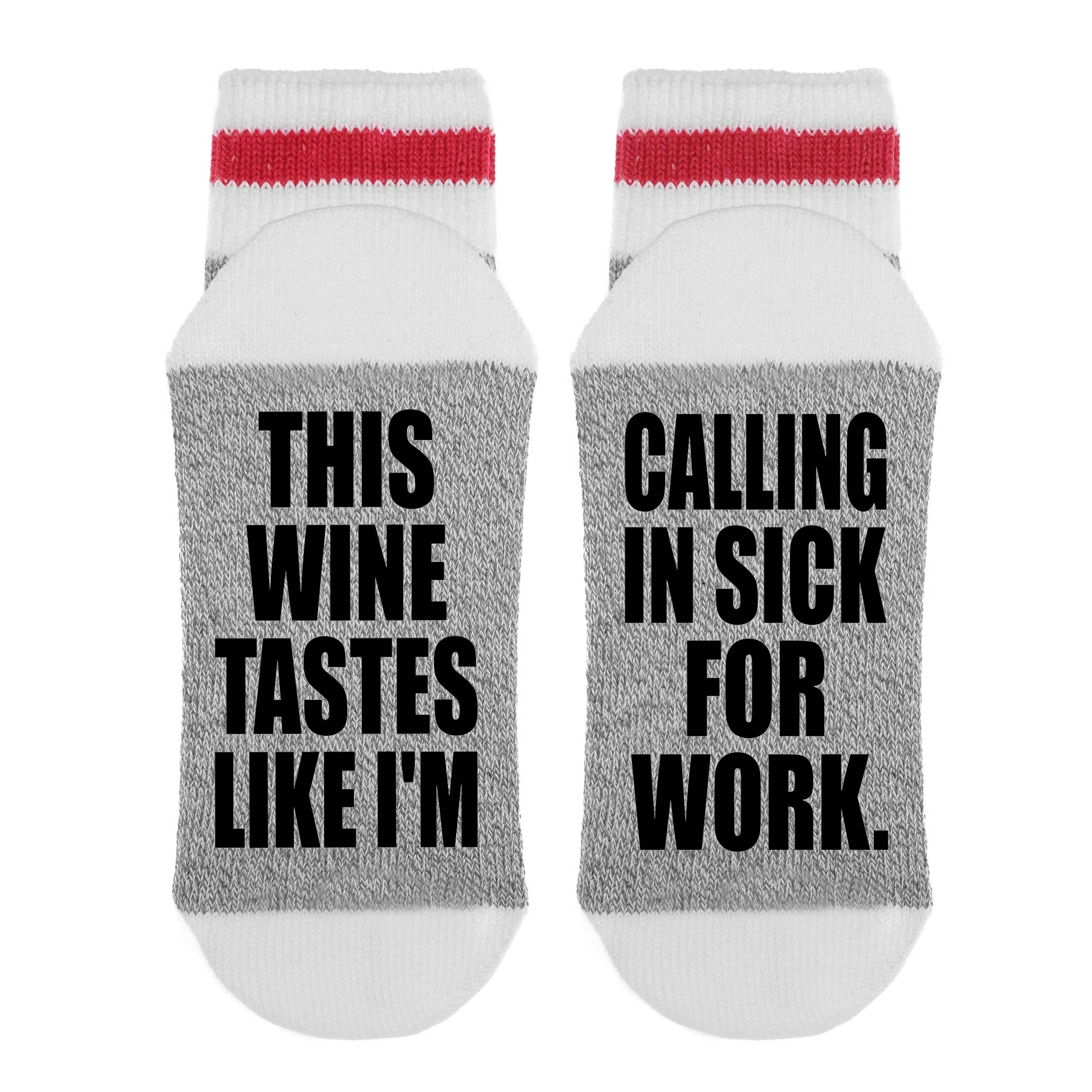 Sock Dirty to Me - Wholesale Socks - Women's - This Wine Tastes Like I'm Calling In Sick To Work - Socks1