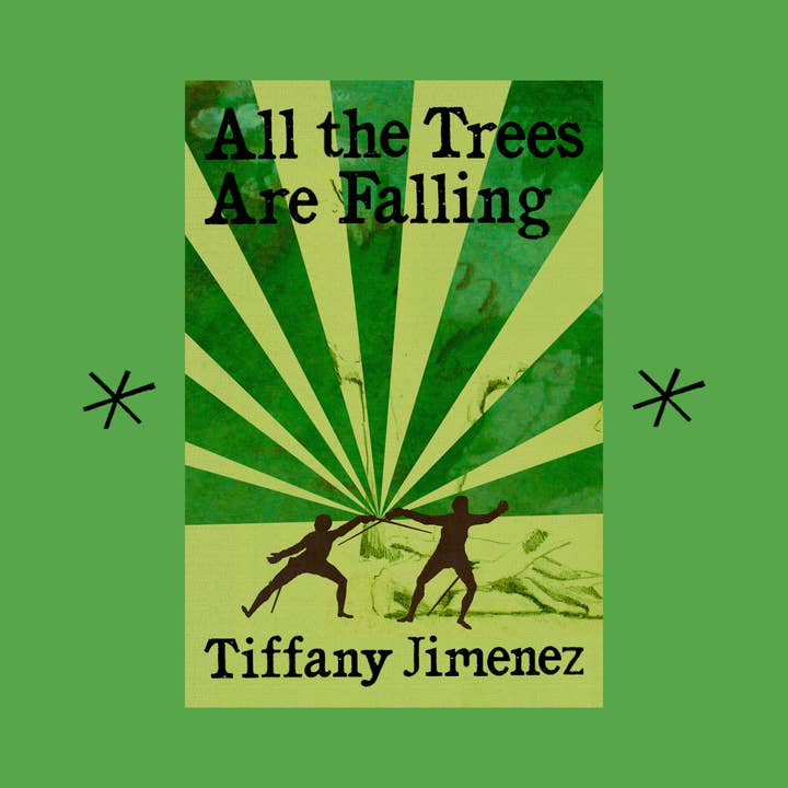 Todas as Árvores Estão a Falhar, por Tiffany Jimenez por atacado de Bottlecap Press