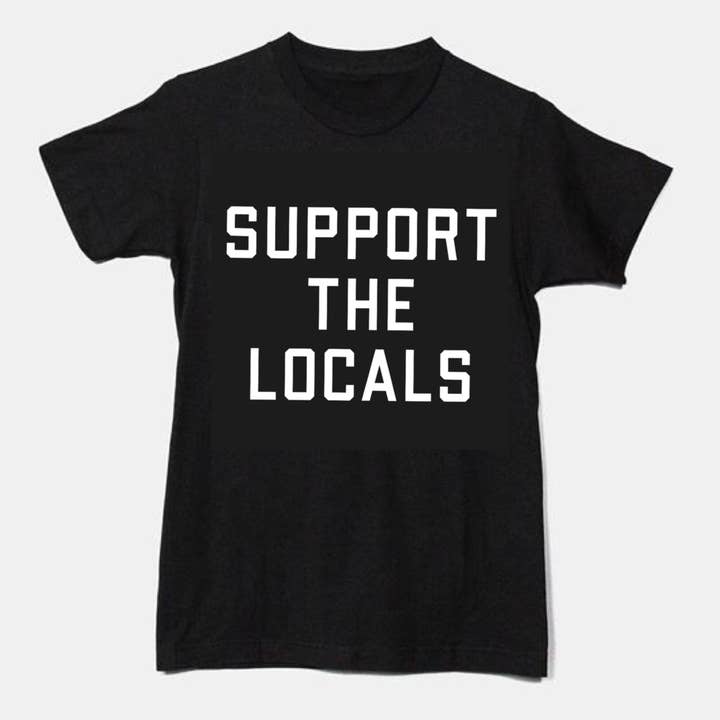 Support the Locals T-Shirt for wholesale by Rural Revival