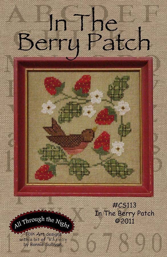 All Through The Night - Wholesale Embroidery/cross-stitch supplies - CS113 - In The Berry Patch