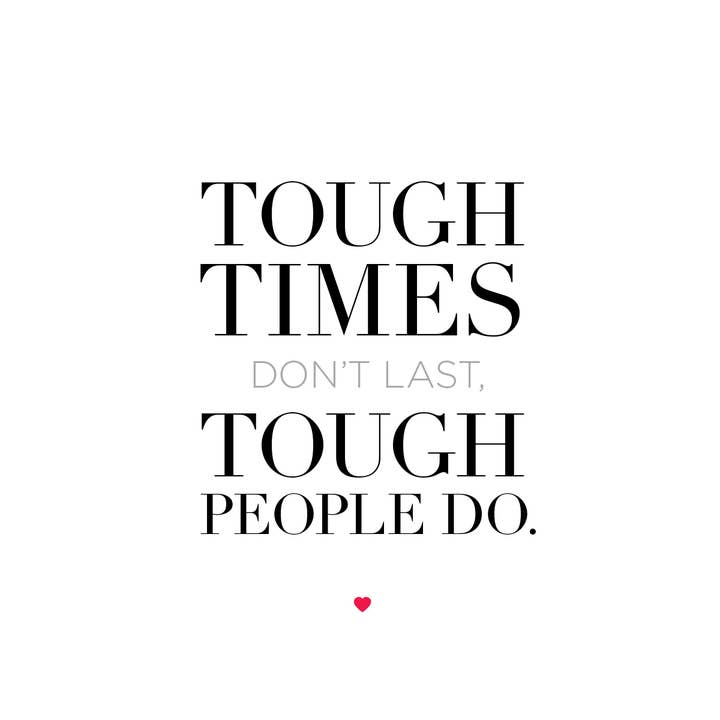 Design With Heart - Wholesale Encouragement Card - “Tough Times Don't last, Tough People Do" Greeting Card1
