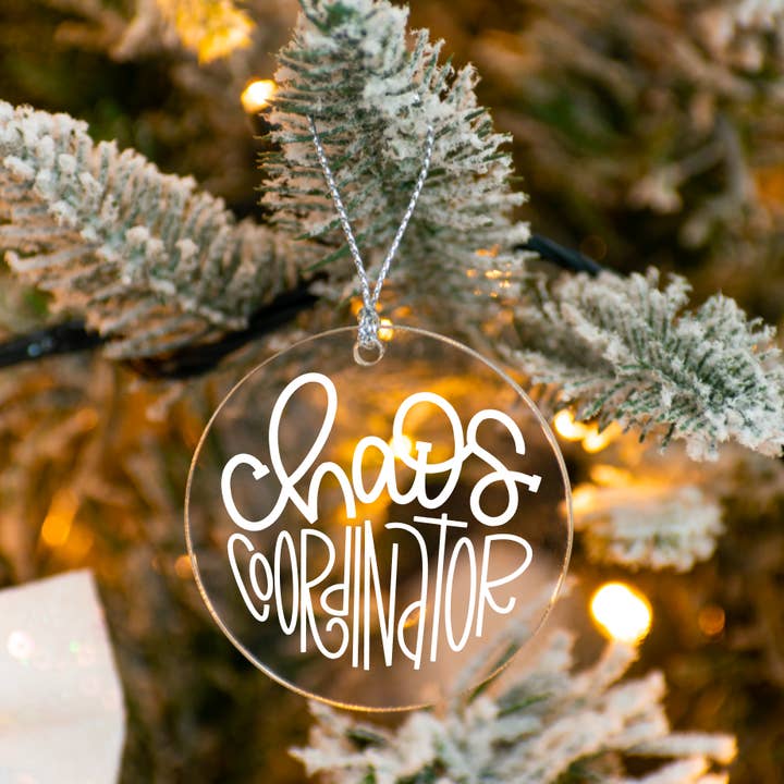 417 Designs LLC - Wholesale Ornament - Chaos Coordinator | Christmas Ornament | Teacher Mom Gift