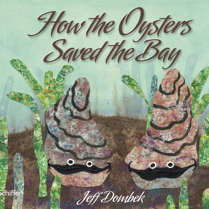 Schiffer Kids - Wholesale Early Reader Book (6-8) - How the Oysters Saved the Bay