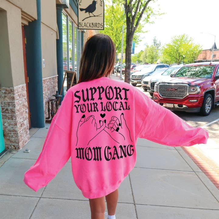 Sudadera "Apoya a tu Pandilla de Mamás Local" - Rosa Neón para venta al por mayor de Sweetees Apparel