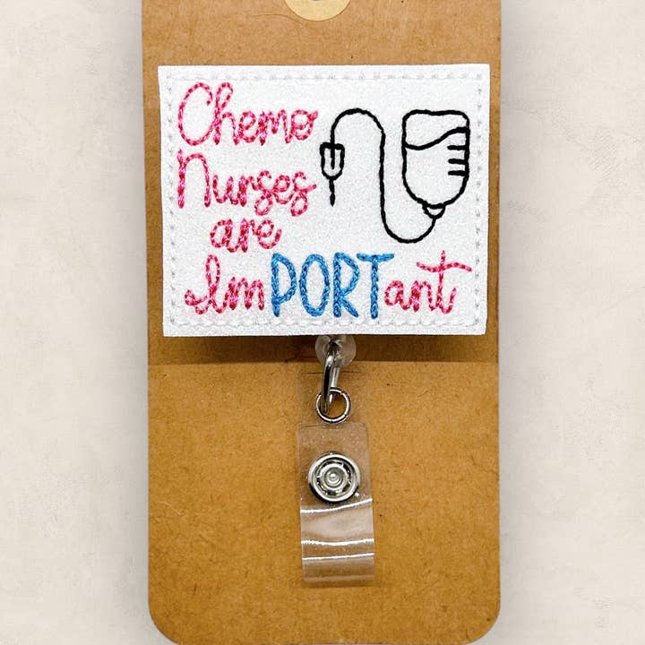 Portabadge "Chemo Nurses are ImPORTant" per la vendita all'ingrosso da parte di The SmallTownSunshine Company