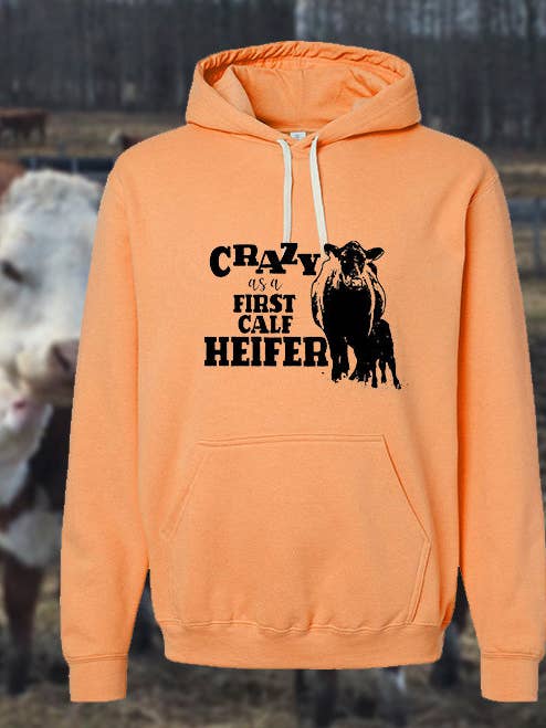 Crazy as a First Calf Heifer Hoodie for wholesale by Shelley Kudera Design