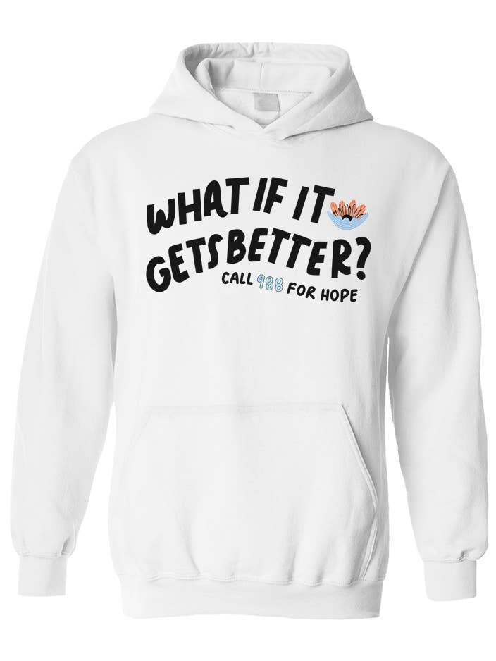 988 Was ist, wenn es besser wird? /Du bist geliebt, du bist keine Bürde, du bist wichtig (beinhaltet einen Backprint!) - Kapuzenpulli für den Großhandel von Self-Care Is For Everyone