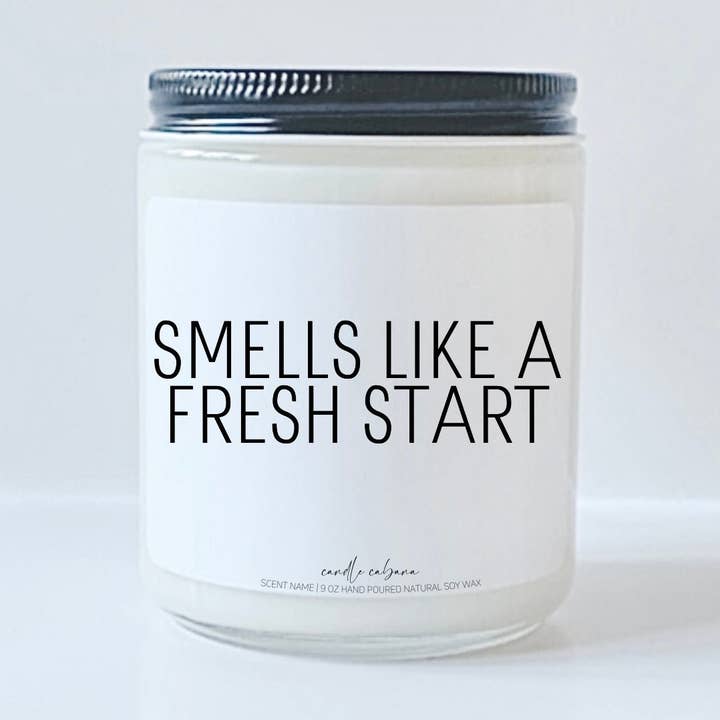 Smells like a fresh start - Motivational Natural Soy Candle for wholesale by Candle Cabana