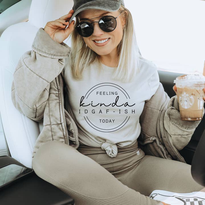 Trendznmore - Modern Graphic Apparel - Wholesale Screen Printed T-Shirt - Women's - Feeling Kinda IDGAF-ish Today T-Shirt3