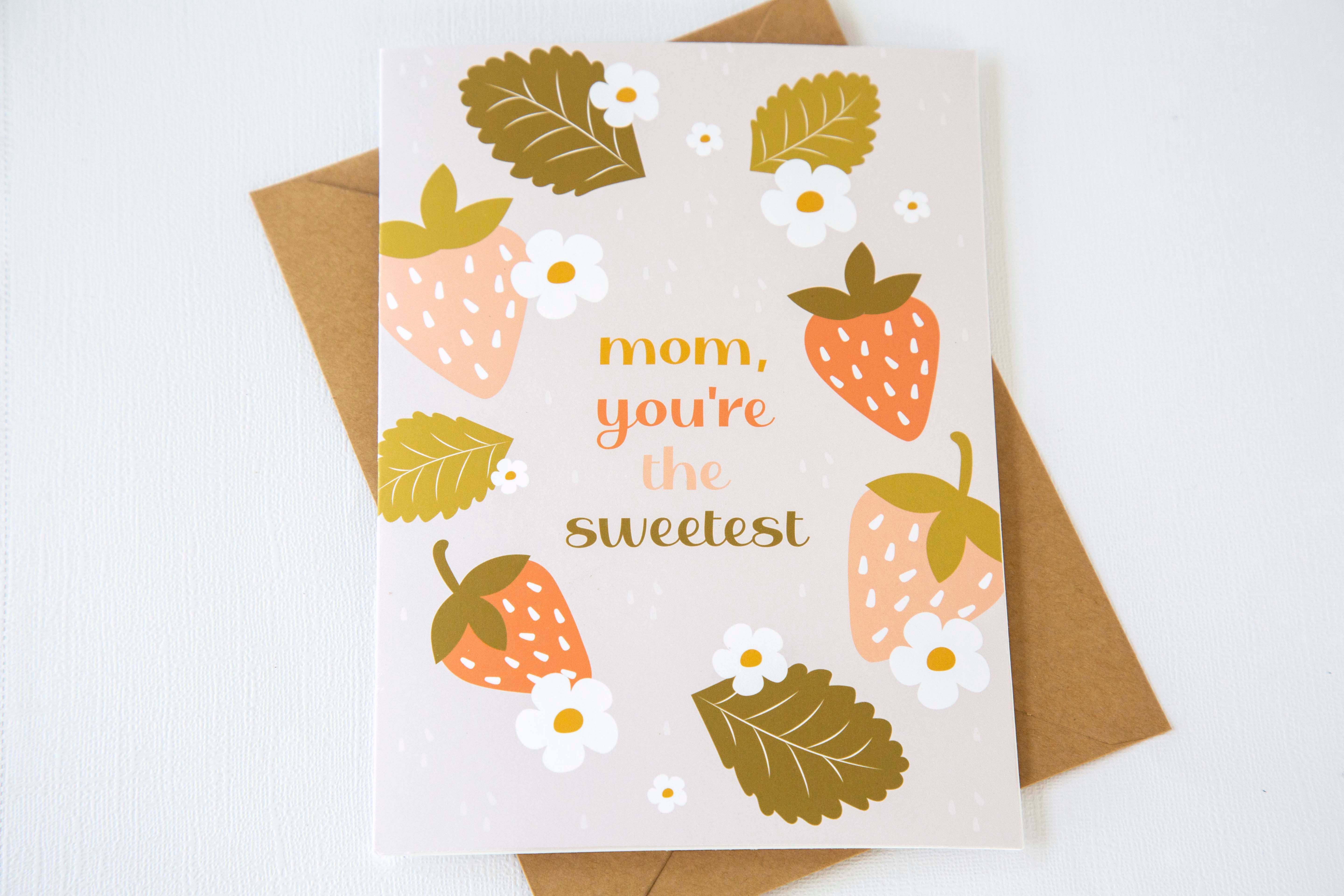 Emily Ervin Design Co. - Wholesale Mother's Day Card - Mom, You're the Sweetest - Mother's Day Card1