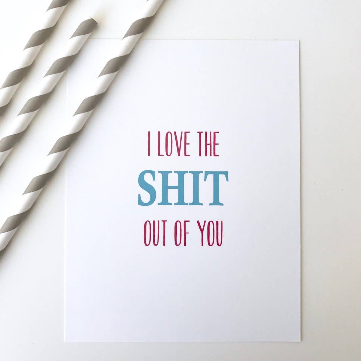 PAGEFIFTYFIVE - Wholesale Love Card - I Love the Shit Out of You Card2