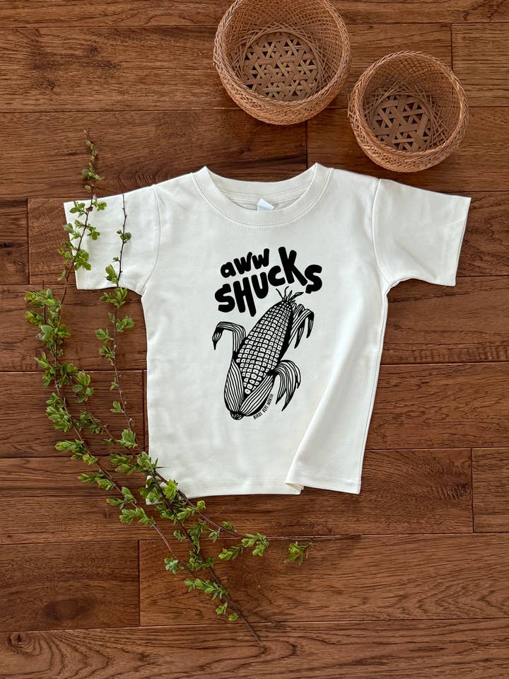 Aww Shucks, Toddler Tee, 100% Organic Cotton for wholesale by Birds Kept North