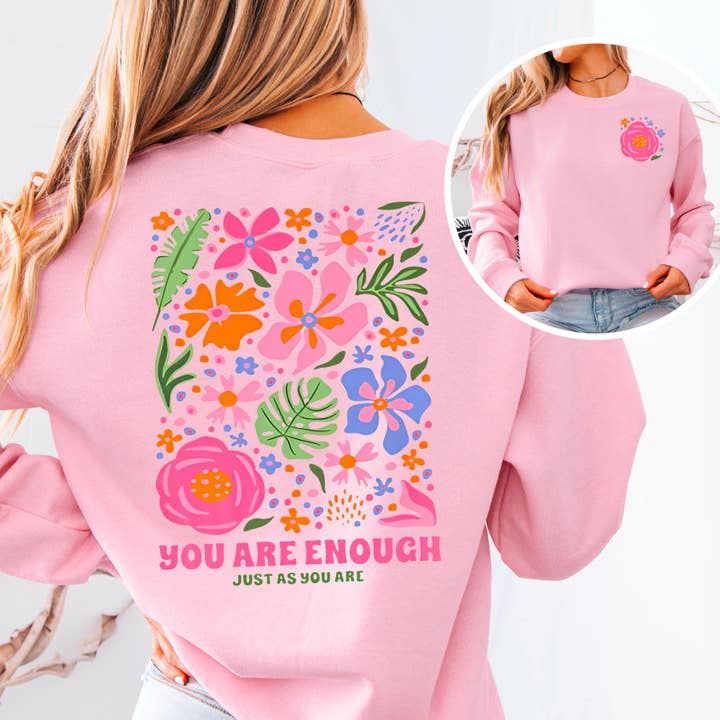 Shoppe SHC - Wholesale Graphic Sweatshirt - Women's - You Are Enough Just As You Are Floral Sweatshirt Â