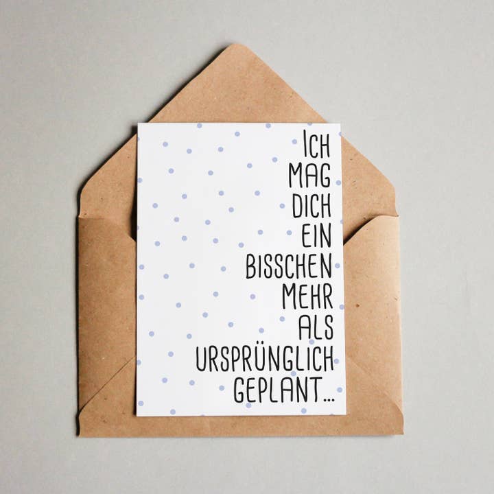 I like you a little more than I originally planned... for wholesale by Fünf vor Zehn
