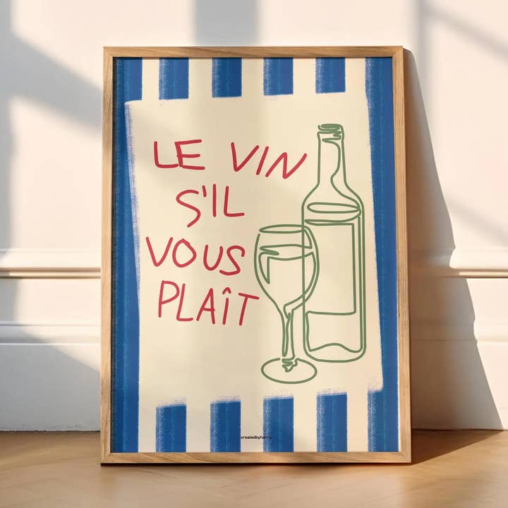 Le Vin S'Il Vous Plait Wall Art Print for wholesale by Createdbyharry