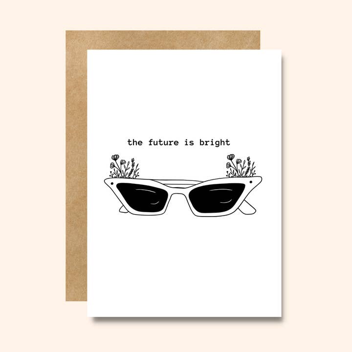 The Future is Bright - Blank Greeting Card for wholesale by Little Viper Co