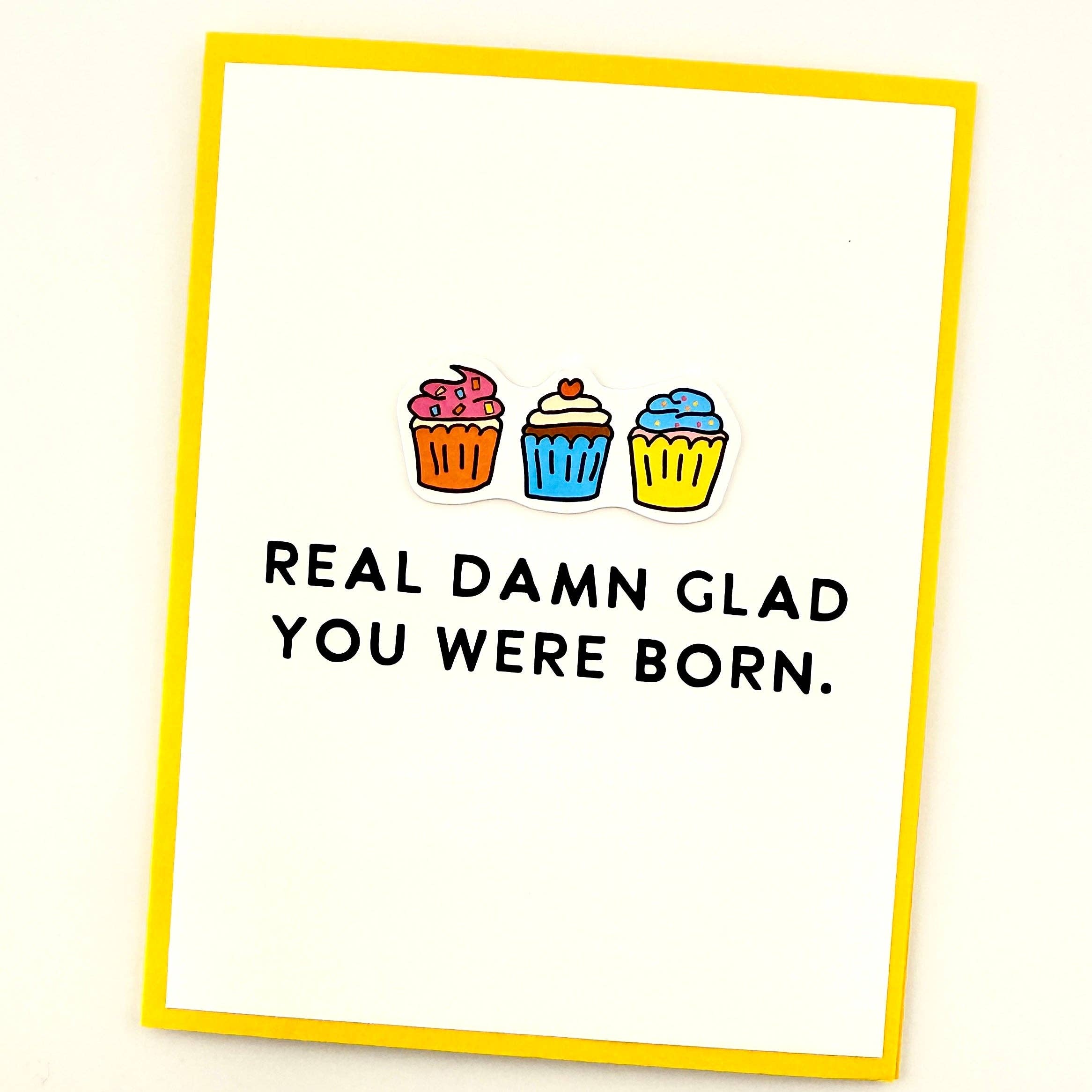 Muddy Mouth Cards - Wholesale Birthday Card - Real Damn Glad birthday card1