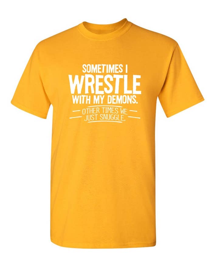 Feelin Good Tees - Wholesale Screen Printed T-Shirt - Unisex - Sometimes I Wrestle With My Demons8