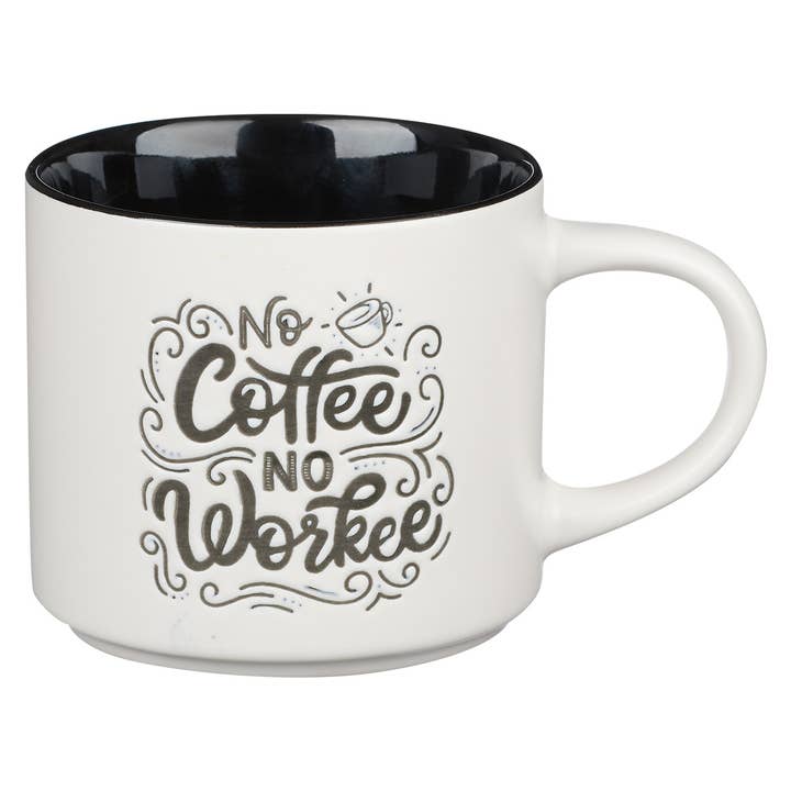 Christian Art Gifts - Wholesale Coffee Mug - Mug Ceramic No Coffee No Workee