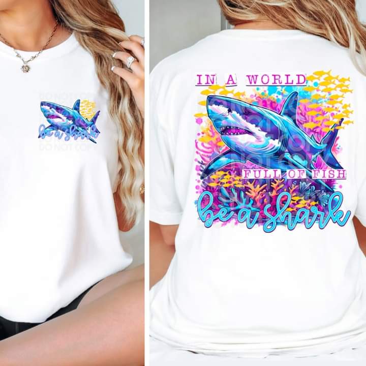 I en värld full av fisk Be a Shark T-shirt för wholesale av Hello Sunshine Boutique