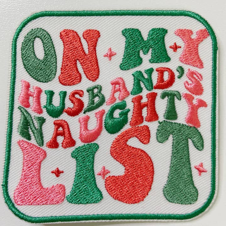TEELUX - Wholesale Patch - 3" On My Husbands Naughty List - Embroidered Hat Patch3