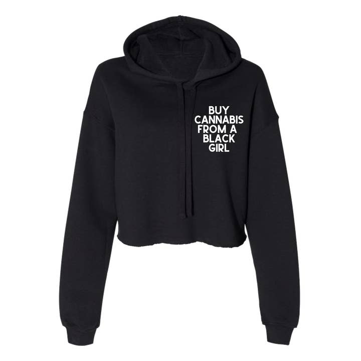 Buy Cannabis from a Black Girl Cropped Hoodie for wholesale by Remedy Rich
