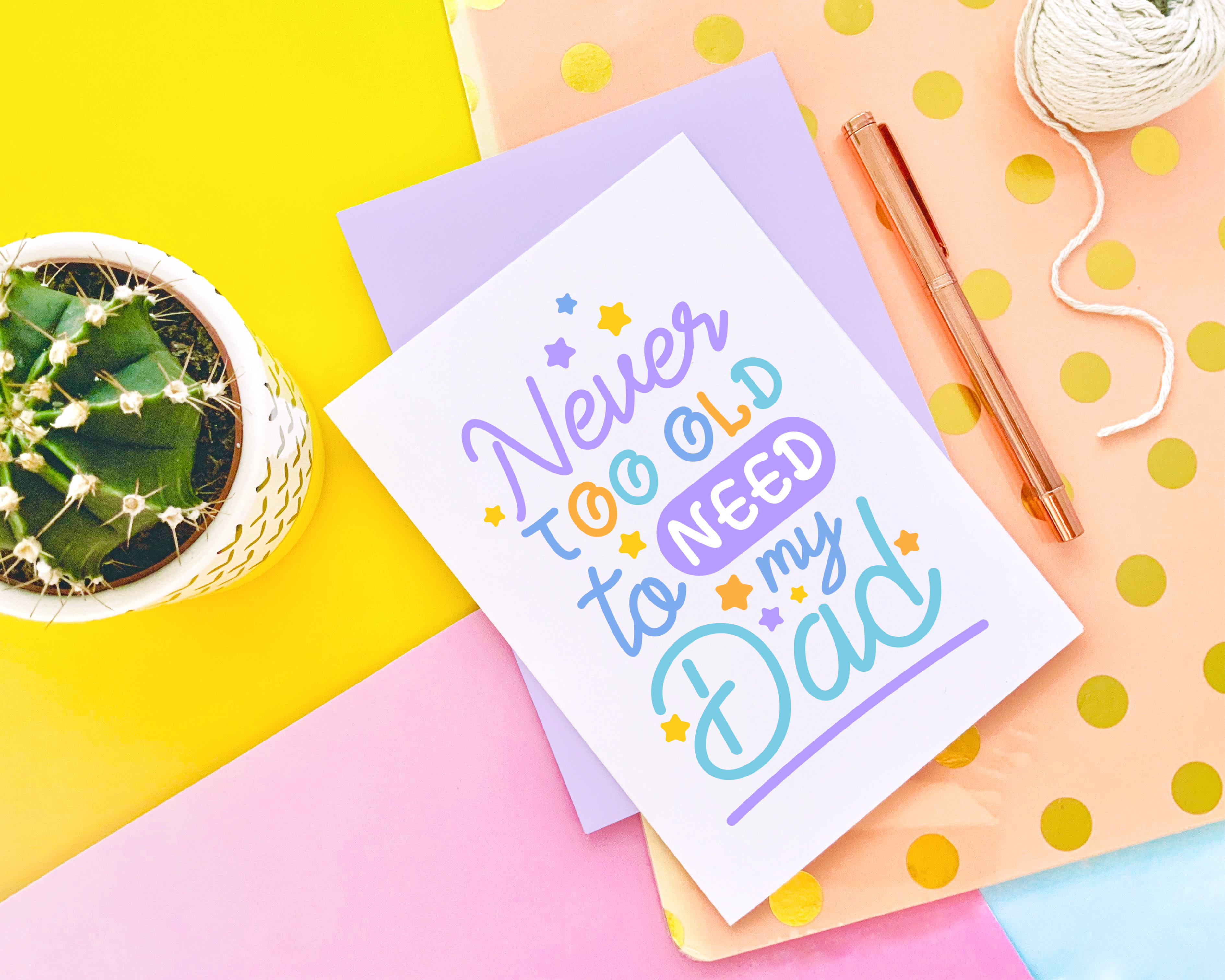 CoconuTacha - Wholesale Father's Day Card - Never Too Old To Need My Dad Greeting Card2