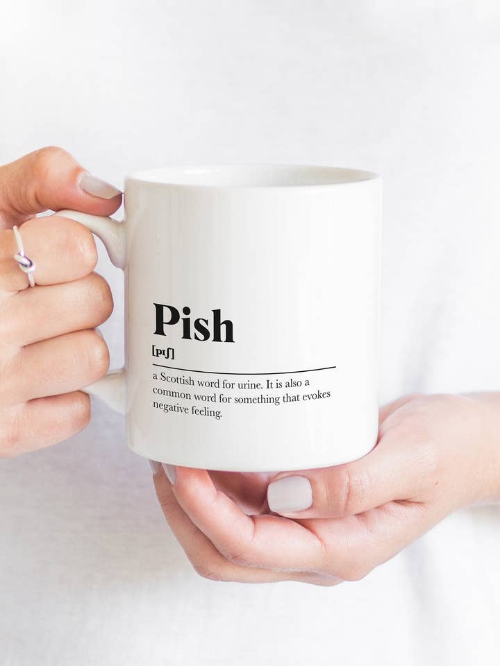 Pish Greeting Scots Saying Mug Housewarming Gift Living Minimalist Monochrome Typography Funny Scandi Scotland Slang Definition Scottish for wholesale by Kalloway Design
