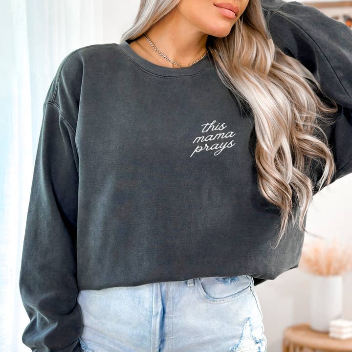 Scripted Pearl - Wholesale Sweatshirt - Women's - This Mama Prays Embroidered Comfort Colors Sweatshirt 0