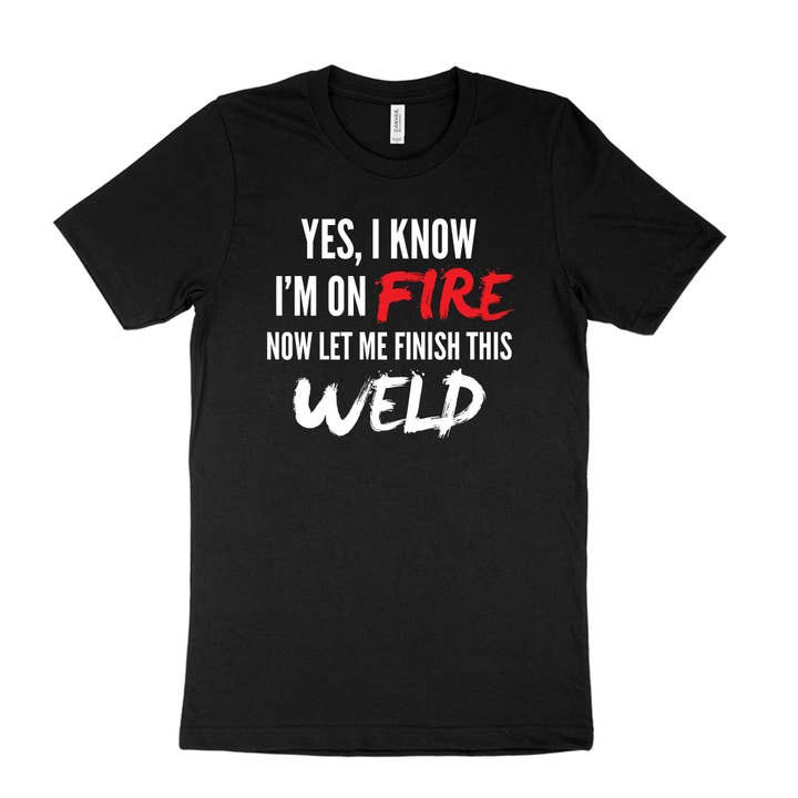 Black Funny Welding On Fire - Welder Metal Worker T-Shirt for wholesale on Faire