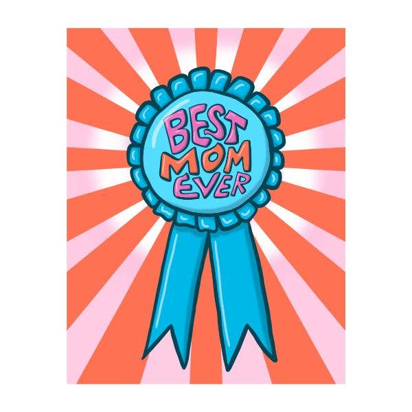 Best Mom Ever Award Ribbon Greeting Card for wholesale by Mollie Hendrick Design