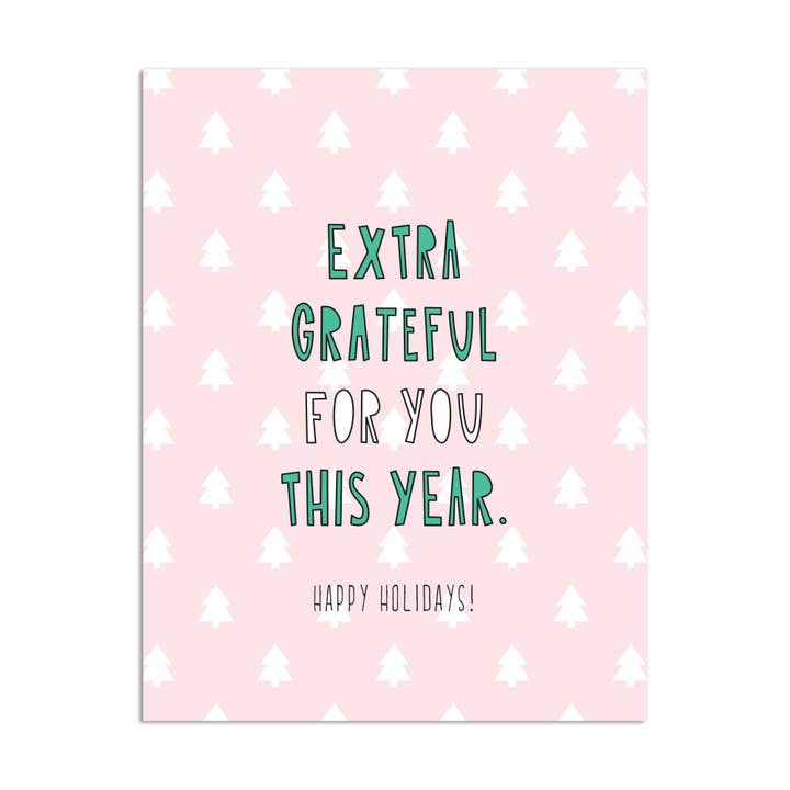 498 - Extra Grateful Holiday - A2 card for wholesale by Near Modern Disaster