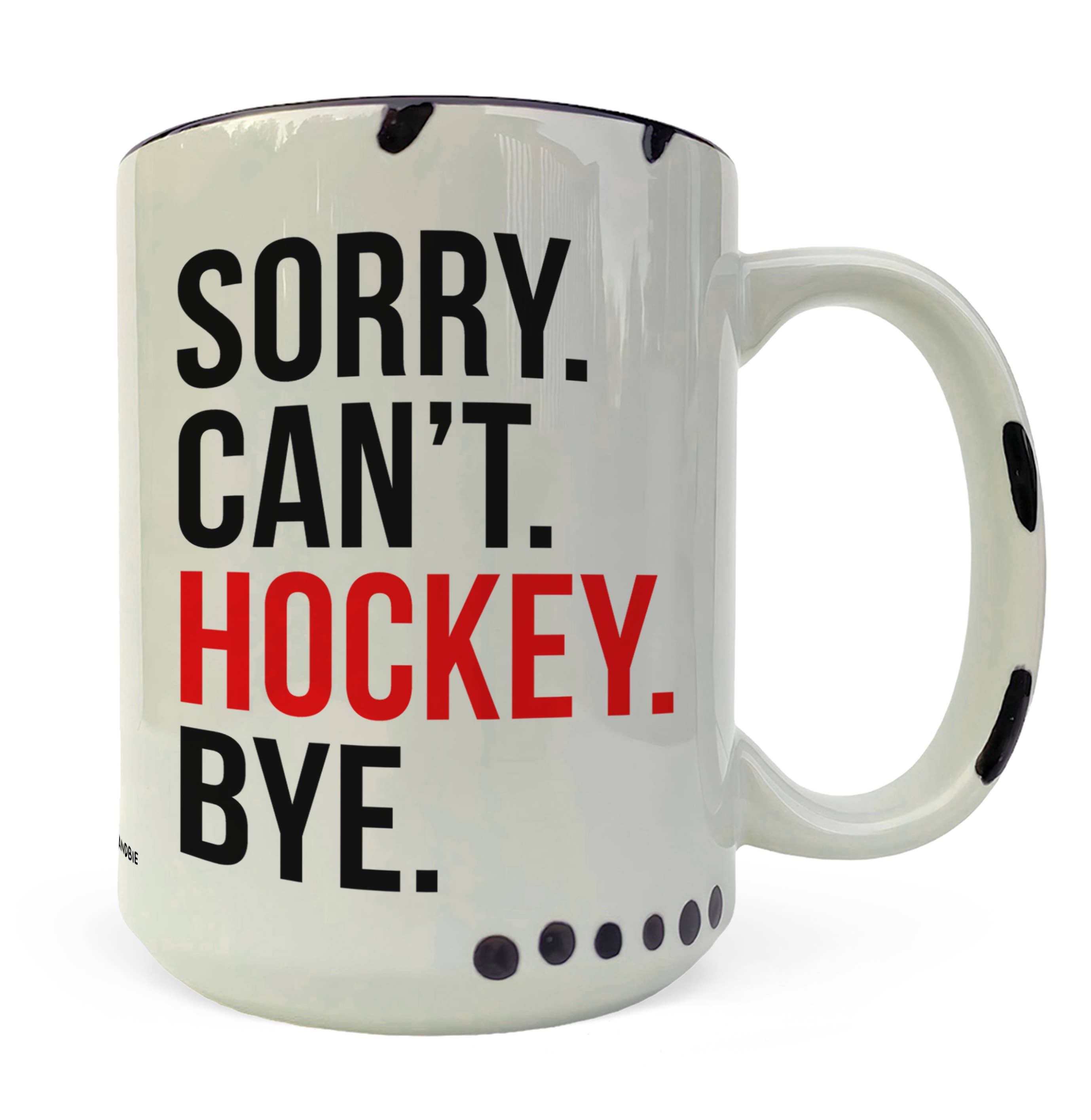 coco+bie designs - Wholesale Coffee Mug - Sorry Can’t Hockey Bye Mug – Funny Hockey Coffee Mug2