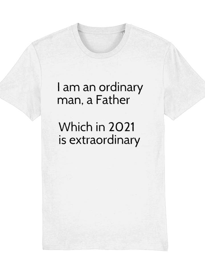 Creator I am an ordinary man, a Father Which in 2021 for wholesale by Cool Chilli T-shirts